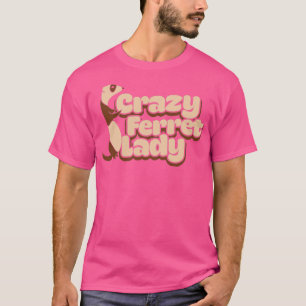 Camiseta Louca Senhora Ferret1