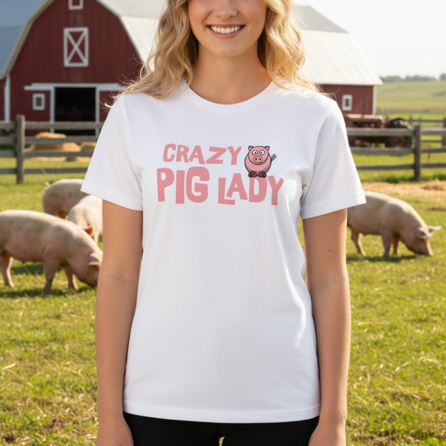 Camiseta Louca Senhora Porco (Crazy pig lady t-shirt.)