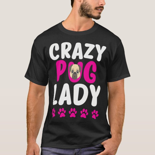 Camiseta Louca Senhora Pug Mãe Pug Fofa  (Frente)
