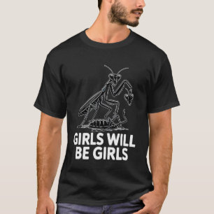 Camiseta Loucas Garotas Louva-a-Deus Humor Feminista