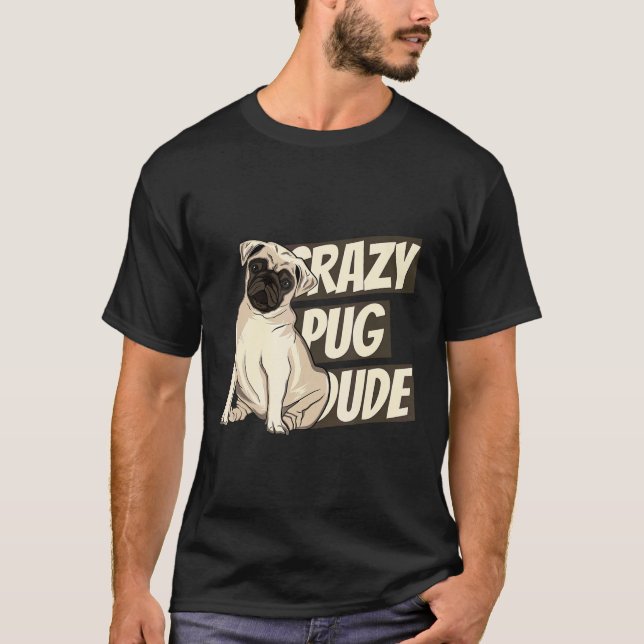 Camiseta Louco Cara de Pug Amante de Pug (Frente)