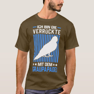 Camiseta Louco com papagaio-da-cinza africano dizendo