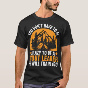 Camiseta Louco Para Ser Líder Escoteiro - Escotismo Diverti