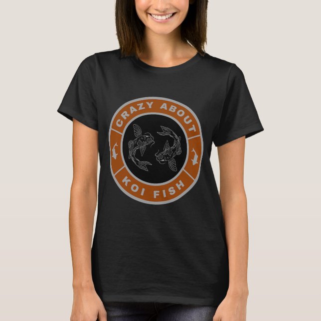 Camiseta Louco por koi peixes (Frente)
