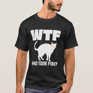 Camiseta Louco WTF Quem Levou Ladrão de Peixe Gato Dono de 
