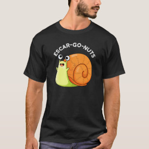 Camiseta Loucos Escar-go Engraçado Escargot Snail Pun Dark