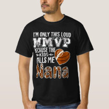 Loud football nana design - football grandma shirt