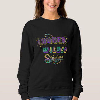 Camiseta Louder Wilder Spicier Mardi Gras Costumed