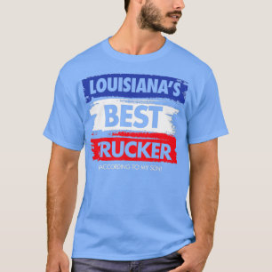 Camiseta Louisianas Melhor Caminhoneiro De Acordo Com Meu F