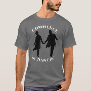 Camiseta Louro e résistente - comece a Dancin