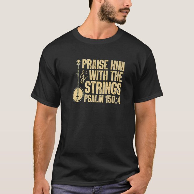 Camiseta Louvado Com Cordas De Violão Cristão Psalm 150 (Frente)