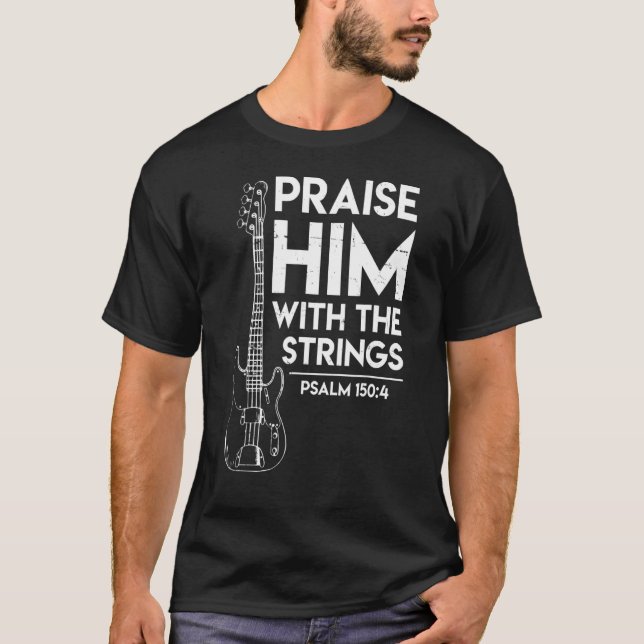 Camiseta Louvado Com Cordas De Violão Cristão Psalm 150 (Frente)