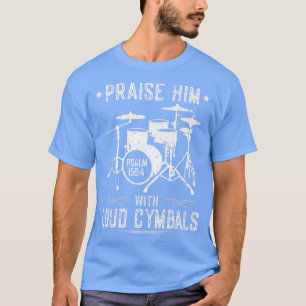 Camiseta Louve-O Com Ciberões Loucos Drummer Cristão Psa
