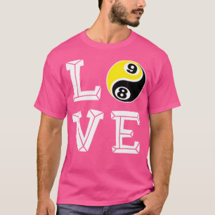 Camiseta Love 9 Ball Billiards Snooker Nine Ball Piscina