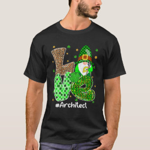 Camiseta LOVE Architect Gnomie Dia de São Patrício Irland