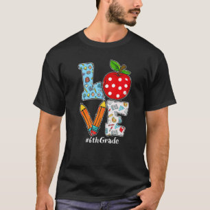 Camiseta Love Back To School Cute Hello 6th Grade Teacher S