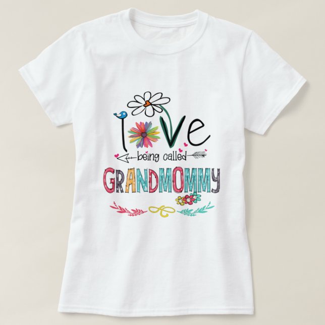 Camiseta Love being called grandmommy shirt (Frente do Design)