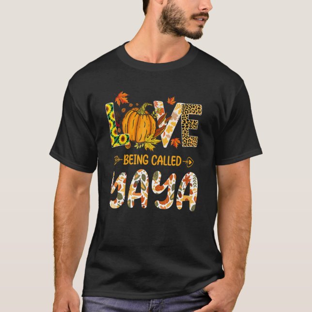 Camiseta Love Being Called Yaya Pumpkin Fall Leaves Thanksg (Frente)