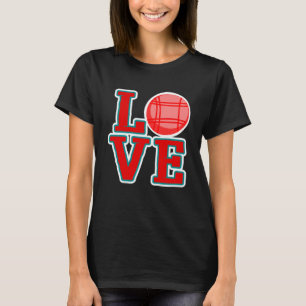 Camiseta Love Bocce Ball Bocce Ball Ball