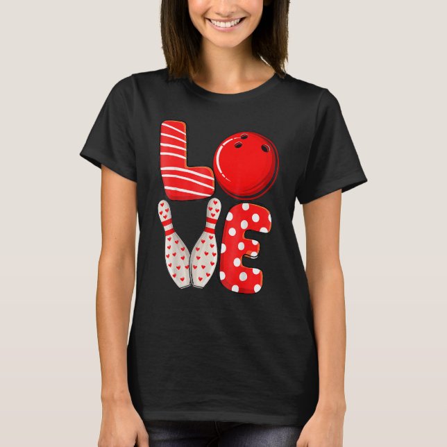 Camiseta LOVE Bowling Ball & Pins Group Matching Valentine  (Frente)