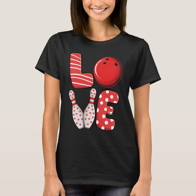 Camiseta Love Bowling ball & pins group matching Valentine  (Frente)