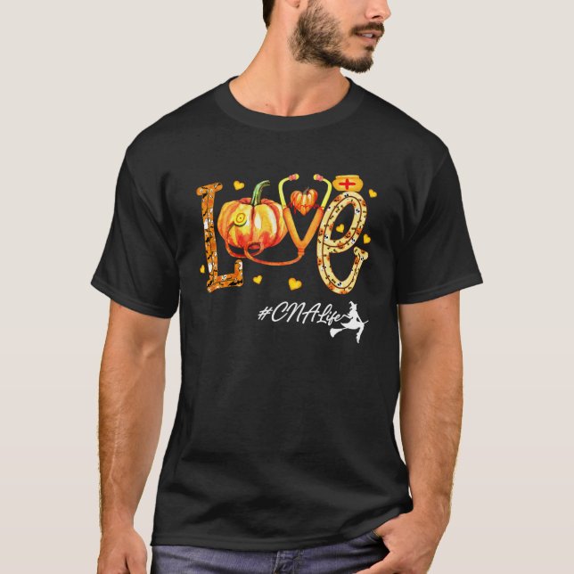 Camiseta Love CNA Life Pumpkin Fall Autumn Thanksgiving Nur (Frente)