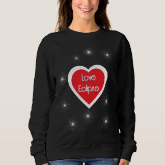 Camiseta Love Eclipse Sweatshirt 