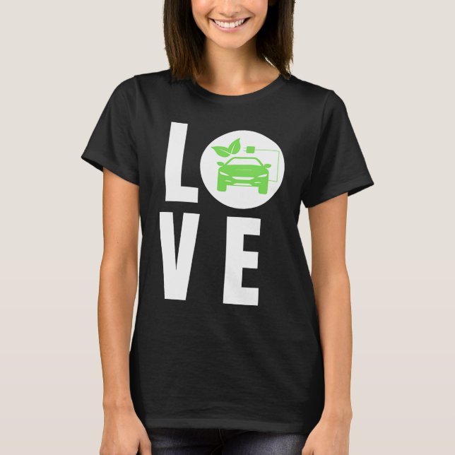 Camiseta LOVE Electric Cars, LOVE E Cars, LOVE EVs  Electri (Frente)