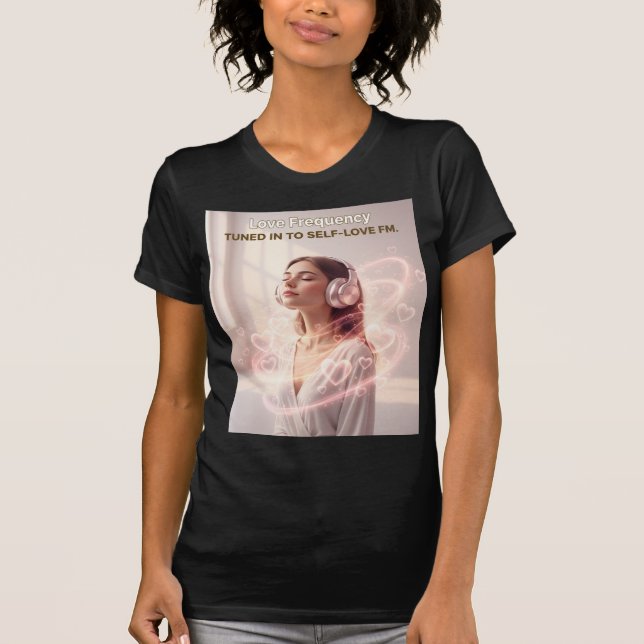 Camiseta Love Frequency – Tuned In to Self-Love FM (Frente)