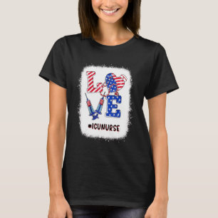 Camiseta Love Icu Enfermeira 4 De Julho Enfermeira Mulheres