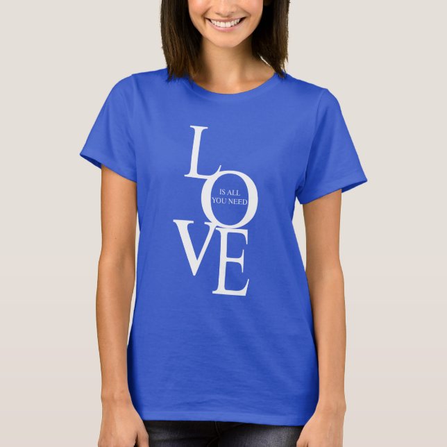 Camiseta Love is all you need (Frente)