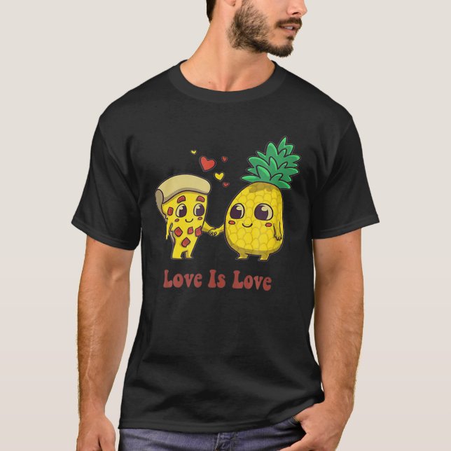 Camiseta Love Is Love Pizza And Pineapple (Frente)