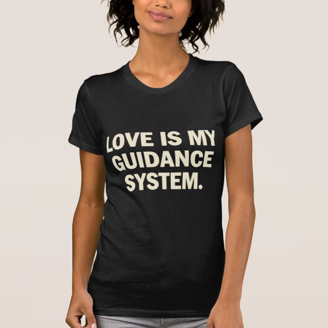 Camiseta Love Is My Guidance System – Spiritual Alignment Q (Frente)