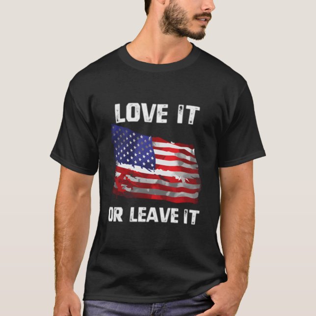 Camiseta Love It Or Leave It Patriotic American Usa Flag Co (Frente)