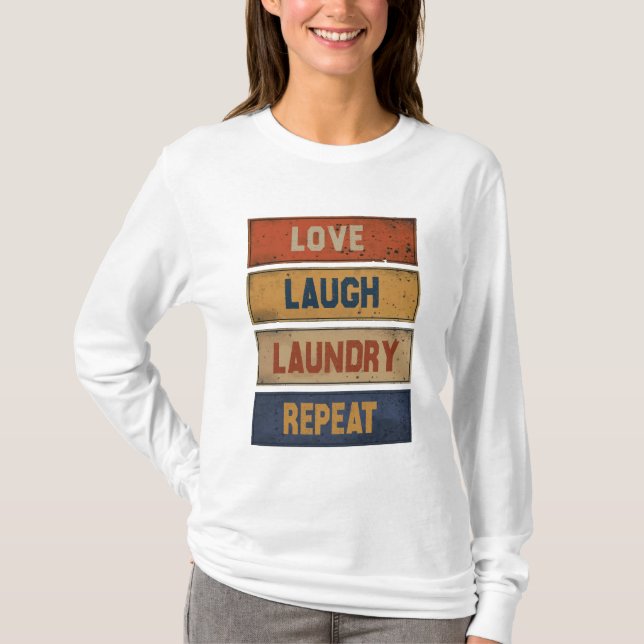 Camiseta Love Laugh Laundry Repete (Frente)