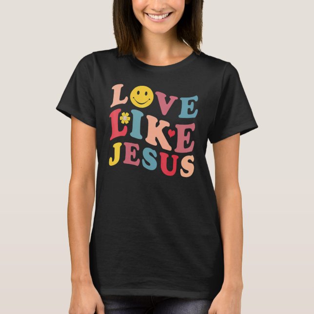 Camiseta Love Like Jesus Christian Graphic Tees Groovy Chri (Frente)
