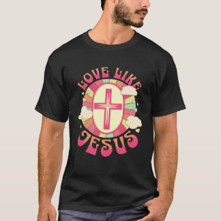 Camiseta Love Like Jesus Christian Positive Message Quote V