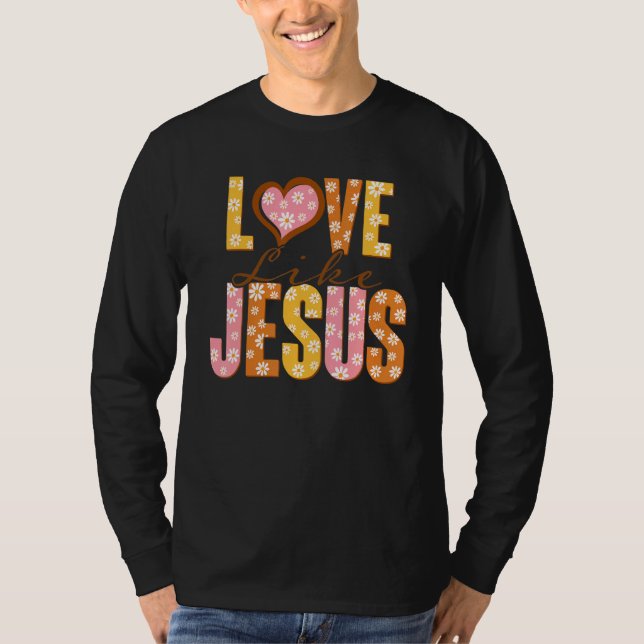 Camiseta Love Like Jesus Religious God Christian Words On B (Frente)