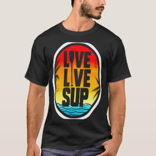 Camiseta Love Live SUP Stand Up Paddle Sunset Beach &