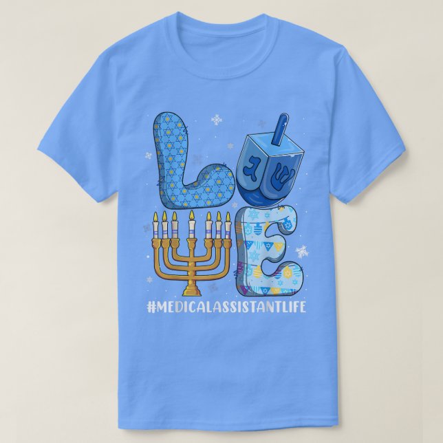 Camiseta Love Medical Assistant Life Chanukah Jewish Hanukk (Frente do Design)