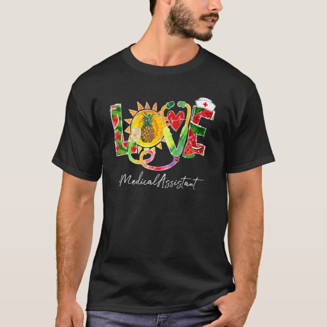 Camiseta Love Medical Assistant Watermelon Pineapple Summer (Frente)