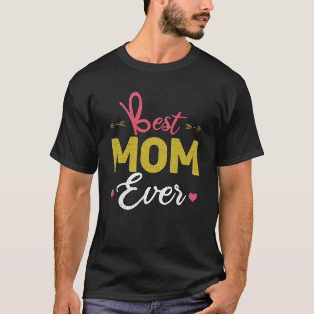Camiseta Love Mommy Mama Best Mom Ever Happy Mother's Day (Frente)
