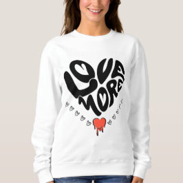 Camiseta Love More