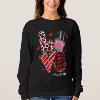 Camiseta LOVE Nail Polish Heart Nail Tech Life Valentine's