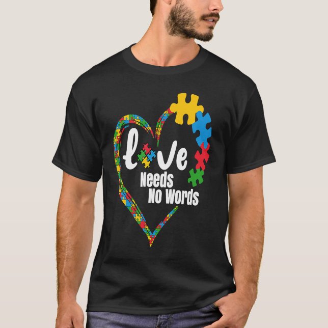Camiseta Love Needs No Words Autism Awareness Autistic Puzz (Frente)