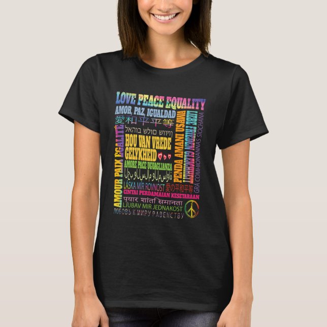 Camiseta Love Peace Equality Phrase in Different Languages  (Frente)