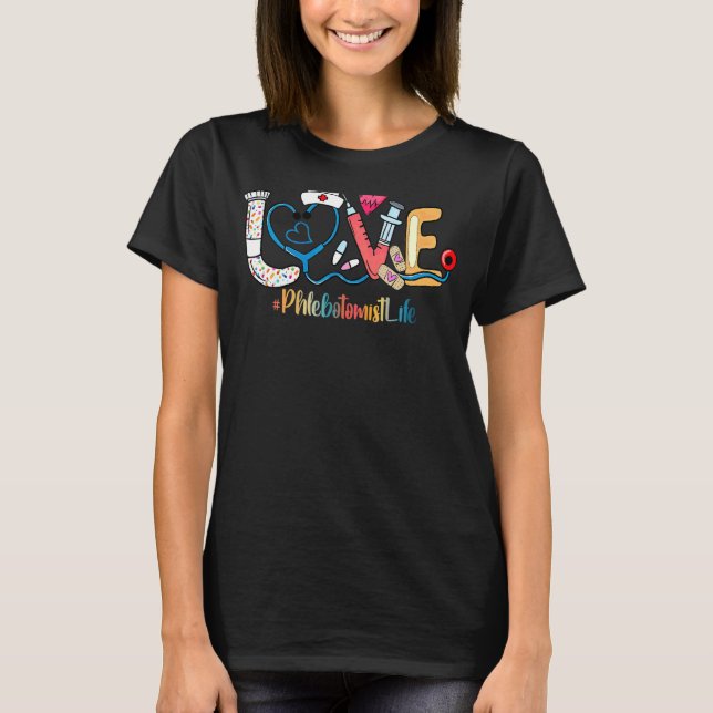 Camiseta Love Phlebotomist Life Cute Medical Tool Stethosco (Frente)