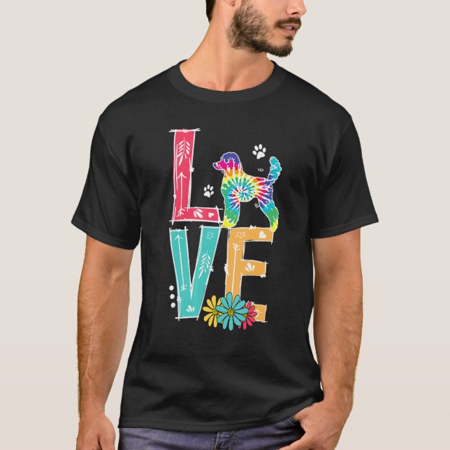 Camiseta Love Poodle Tie Dye Rainbow Poodle (Frente)