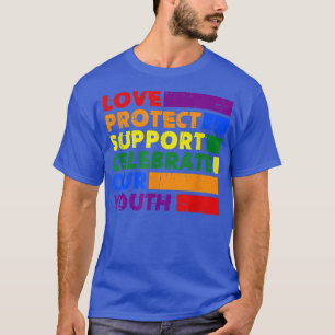 Camiseta Love Protect Support Celebrate say gay trans Youth