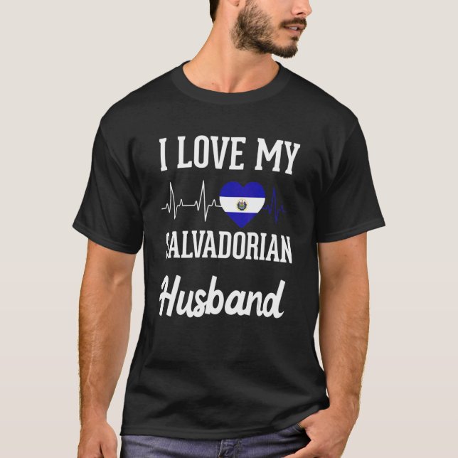 Camiseta Love Salvadoran Husband Flag El Salvador Salvadore (Frente)